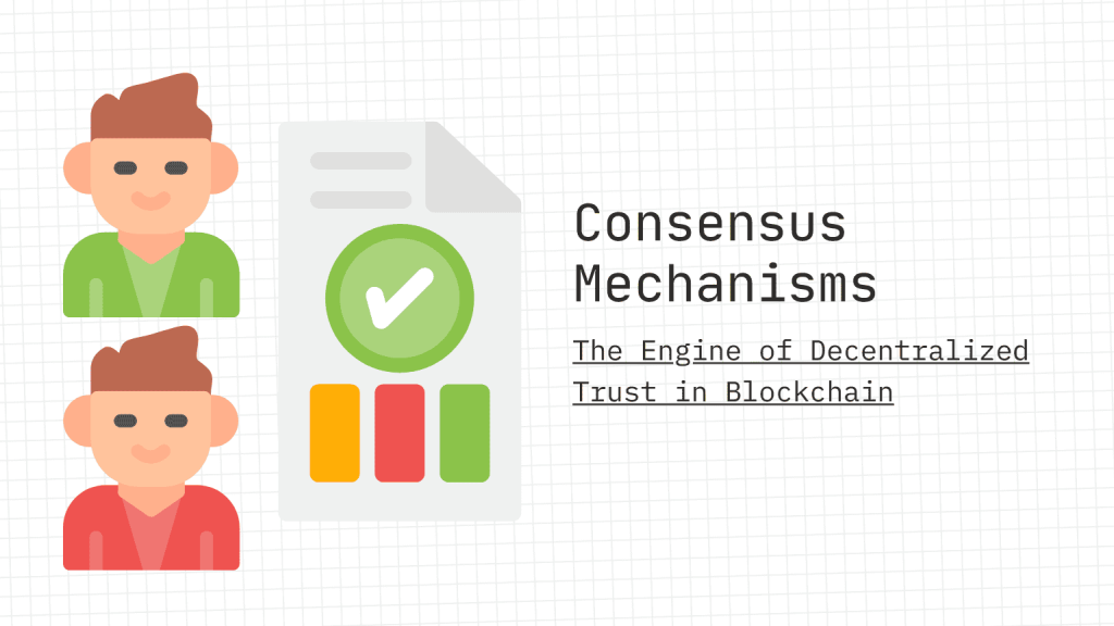 Consensus Mechanisms